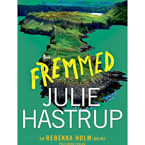 Politikens Forlag Fremmed - Julie Hastrup 1 stk.