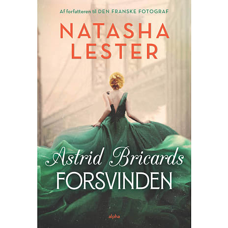 Alpha Forlag Astrid Bricards forsvinden - Natasha Lester