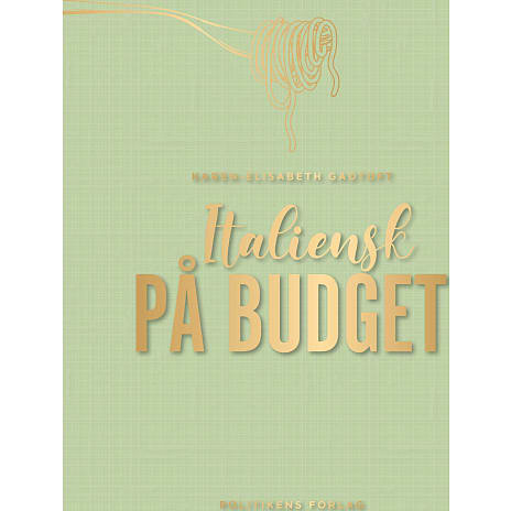 Politikens Forlag Italiensk på budget - Karen-Elisabeth Gadtoft 1 stk.