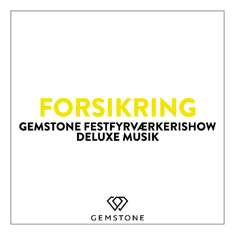 Aflysningsforsikring Gemstone Festfyrværkerishow Deluxe Musik