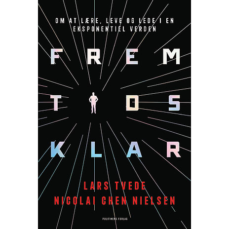 Politikens Forlag Fremtidsklar - Lars Tvede og Nicolai Chen Nielsen