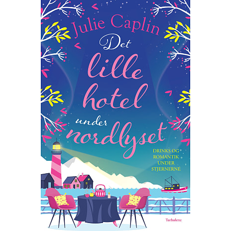 Turbulenz Det lille hotel under nordlyset - Julie Caplin