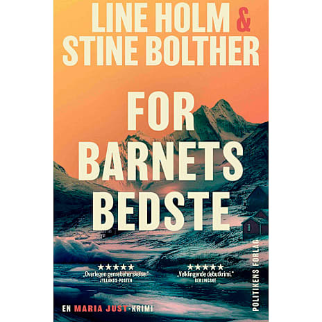 Politikens Forlag For barnets bedste - Line Holm og Stine Bolther 1 stk.