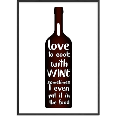 Citatplakat I love to cook with wine