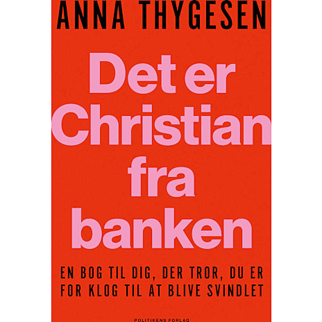 Politikens Forlag Det er Christian fra banken - Anna Thygesen 1 stk.