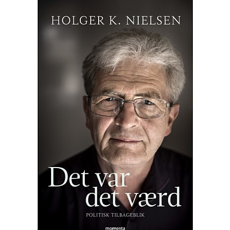 Momenta Det var det værd - Holger K. Nielsen