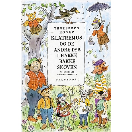 Gyldendal Klatremus og de andre dyr i Hakkebakkeskoven