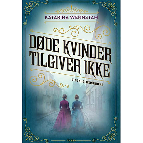 Cicero Døde kvinder tilgiver ikke - Katarina Wennstam