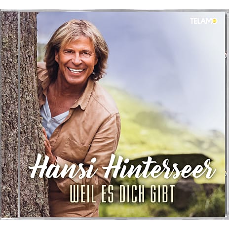 Hansi Hinterseer Weil es Dich gibt
