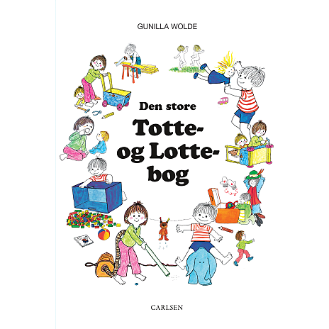 Carlsen Den store Totte- og Lotte bog - Gunilla Wolde