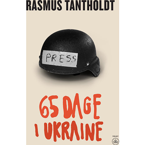 Forlaget 28B 65 dage i Ukraine - Rasmus Tantholdt