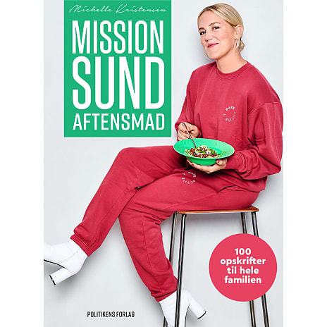 Politikens Forlag Mission sund aftensmad - Michelle Kristensen