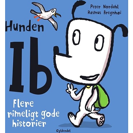 Gyldendal Hunden Ib flere historier - Rasmus Bregnhøj og Peter Nordahl