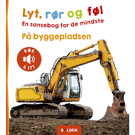 Forlaget Bolden Lyt, rør og føl: På byggepladsen