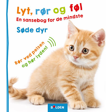 Forlaget Bolden Lyt, rør og føl - søde dyr