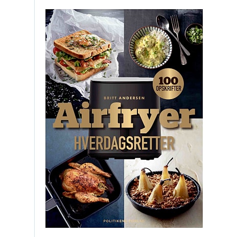 Politikens Forlag Airfryer-hverdagsretter - Britt Andersen 1 stk.