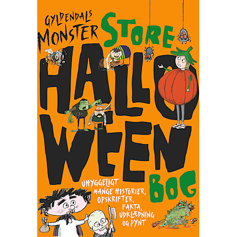Gyldendals monsterstore bog om halloween - Rasmus Bregnhøi m.fl.