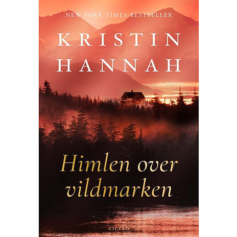 Cicero Himlen over vildmarken - Kristin Hannah