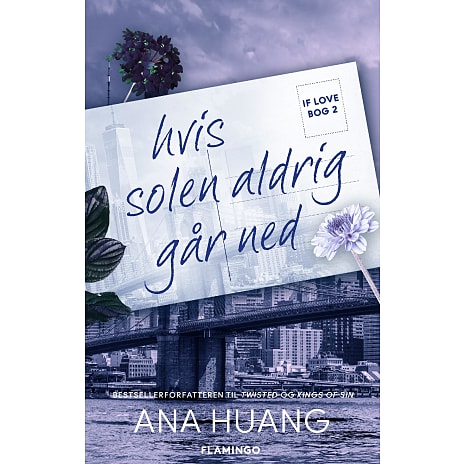 Flamingo If Love 2 - Hvis solen aldrig går ned - Ana Huang