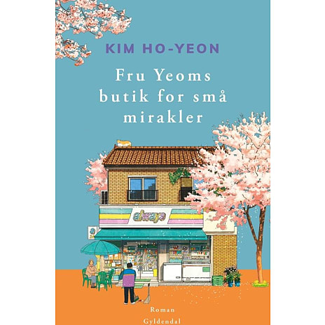 Gyldendal Fru Yeoms butik for små mirakler - Kim Ho-Yeon