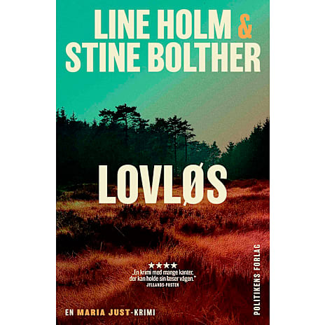 Politikens Forlag Lovløs - Line Holm og Stine Bolther 1 stk.