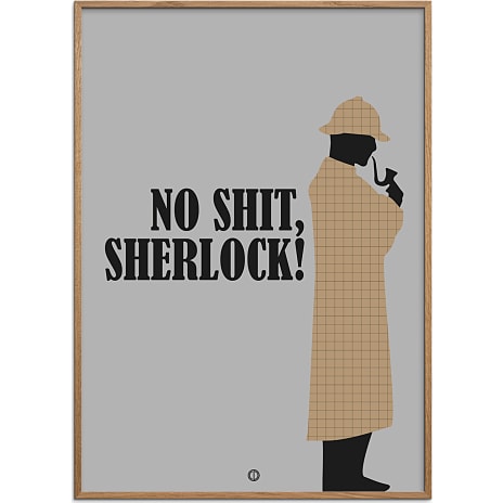 Citatplakat No shit, Sherlock! - 70x100 cm 1 stk.