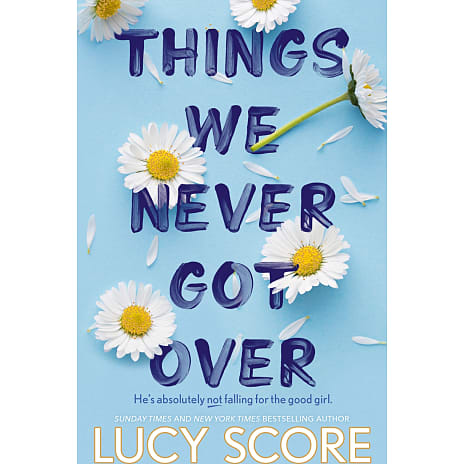 Legind Things We Never Got Over - Lucy Score