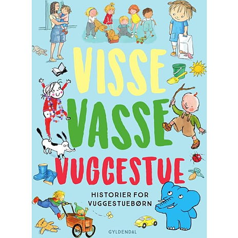 Gyldendal Visse Vasse Vuggestue - Siri Melchior, Kim Fupz Aakeson, Kirsten Sonne Harild, Jakob Martin Strid m.fl. 1 stk.