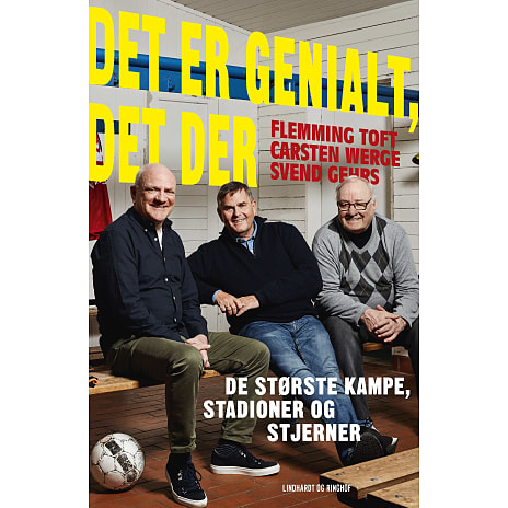Det er genialt, det der - Carsten Werge, Flemming Toft & Svend Gehrs