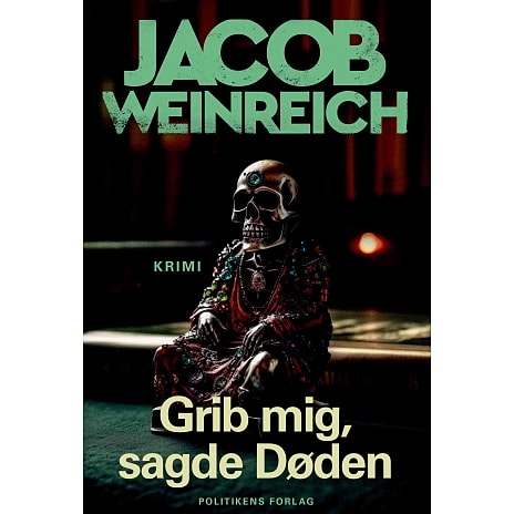 Politikens Forlag Grib mig, sagde døden