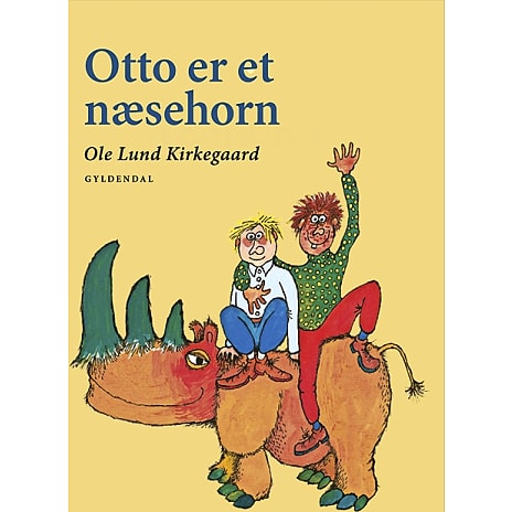 Gyldendal Otto er et næsehorn - Ole Lund Kirkegaard
