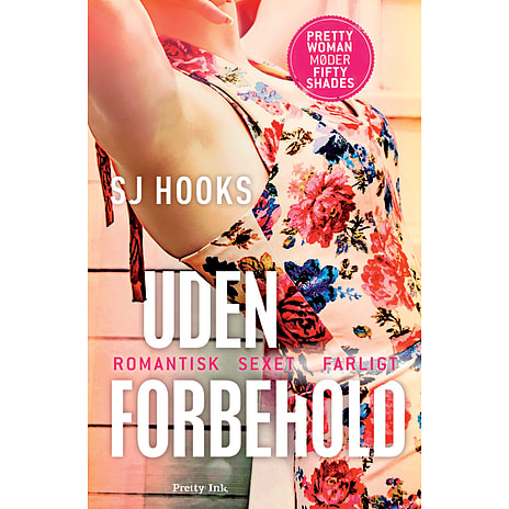 Pretty Ink Uden forbehold - S. J. Hooks