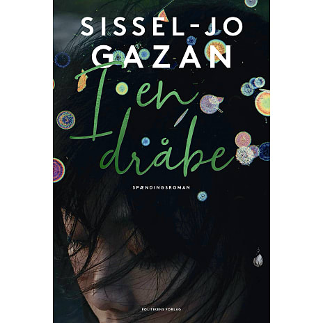 Politikens Forlag I en dråbe - Sissel-Jo Gazan 1 stk.