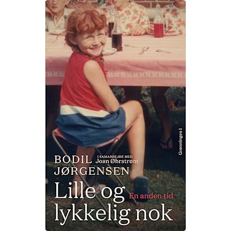 Grønningen 1 Lille og lykkelig nok - Bodil Jørgensen og Joan Øhrstrøm