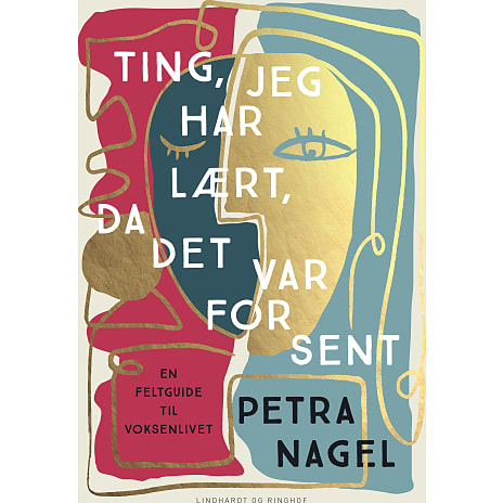 Lindhardt & Ringhof Ting jeg har lært, da det var for sent