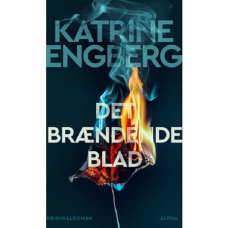 Alpha Forlag Det brændende blad - Katrine Engberg