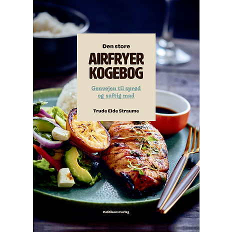 Politikens Forlag Den Store Airfryerkogebog - Trude Eide Straume