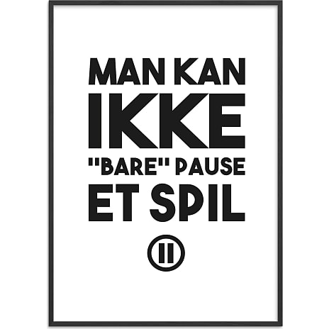 Citatplakat Gamer, Man kan ikke "bare" pause - 70x100 cm 1 stk.