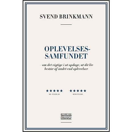 Samfundslitteratur Oplevelsessamfundet - Svend Brinkmann