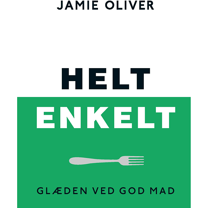 Lindhardt & Ringhof Helt Enkelt - Glæden ved god mad