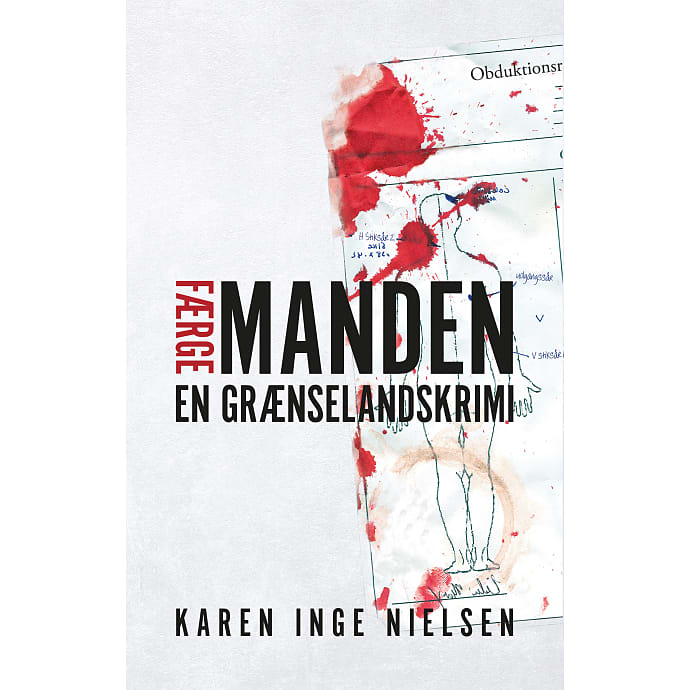 Færgemanden: En grænselandskrimi - Karen Inge Nielsen