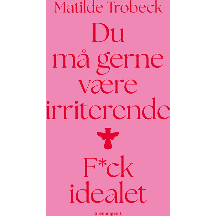 Grønningen 1 Du må gerne være irriterende - Mathilde Trobeck