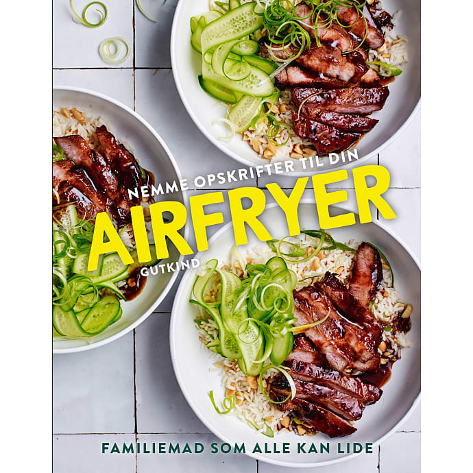 Gutkind Nemme opskrifter til din Airfryer