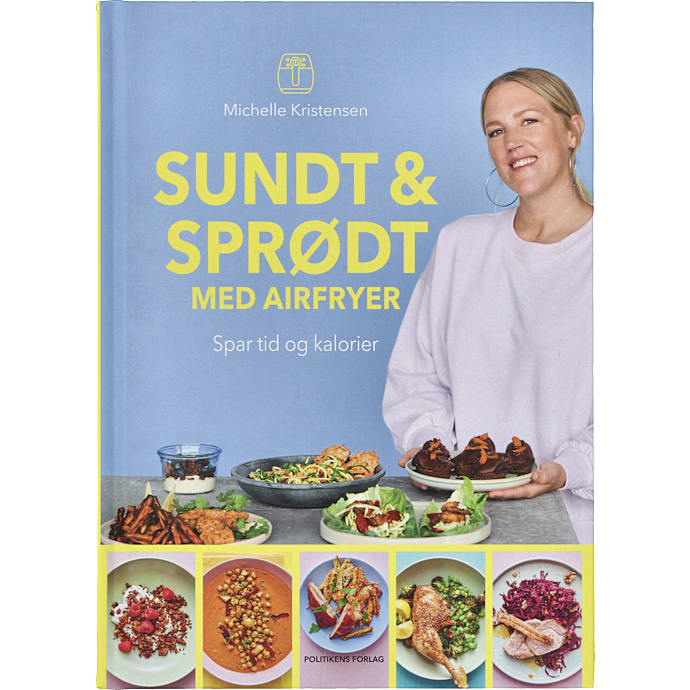 Politikens Forlag Sundt & sprødt med airfryer