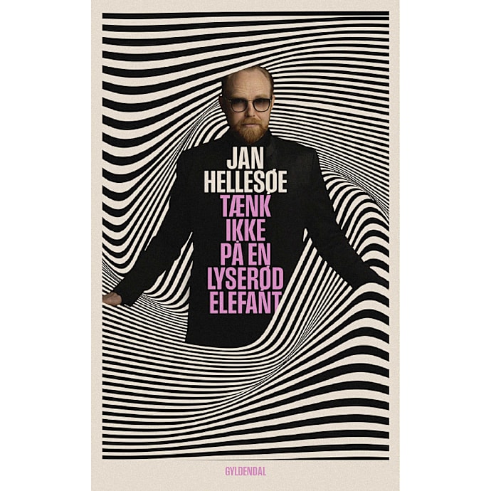 Gyldendal Tænk ikke på en lyserød elefant - Jan Hellesøe