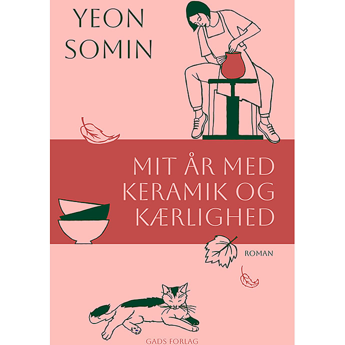 Gads Forlag Mit år med keramik og kærlighed Yeon Somin