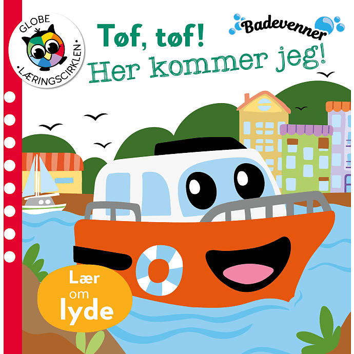 Globe Badevenner - Tøf, tøf! Her kommer jeg!