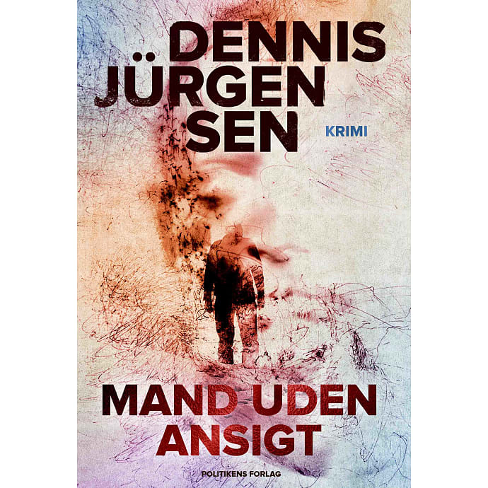 Mand uden ansigt - Dennis Jürgensen