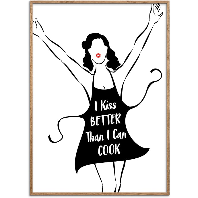 Citatplakat I kiss better than I cook 70x100