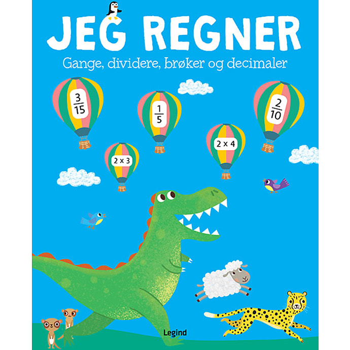 Legind Jeg regner - gange, dividere, brøker og decimaler